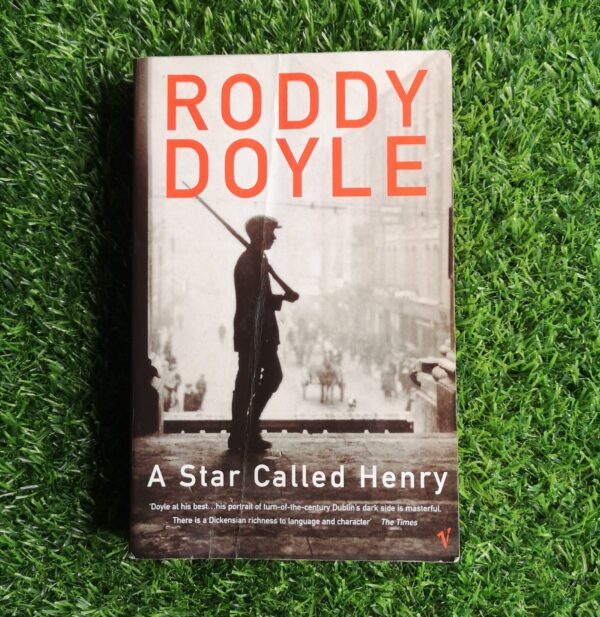 A Star Called Henry – Roddy Doyle secondhand book
