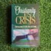 Christianity In Crisis – Hank Hanegraaff secondhand book