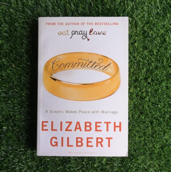 Committed – Elizabeth Gilbert secondhand book