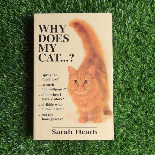 Why does my cat…? – Sarah Heath secondhand book