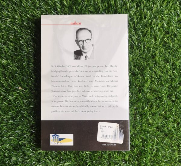 Want die lewe is so goed, keur uit die werk van Mikro – Mikro, Corlia Fourie secondhand book
