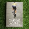 Chasing Lance – Martin Dugard secondhand book