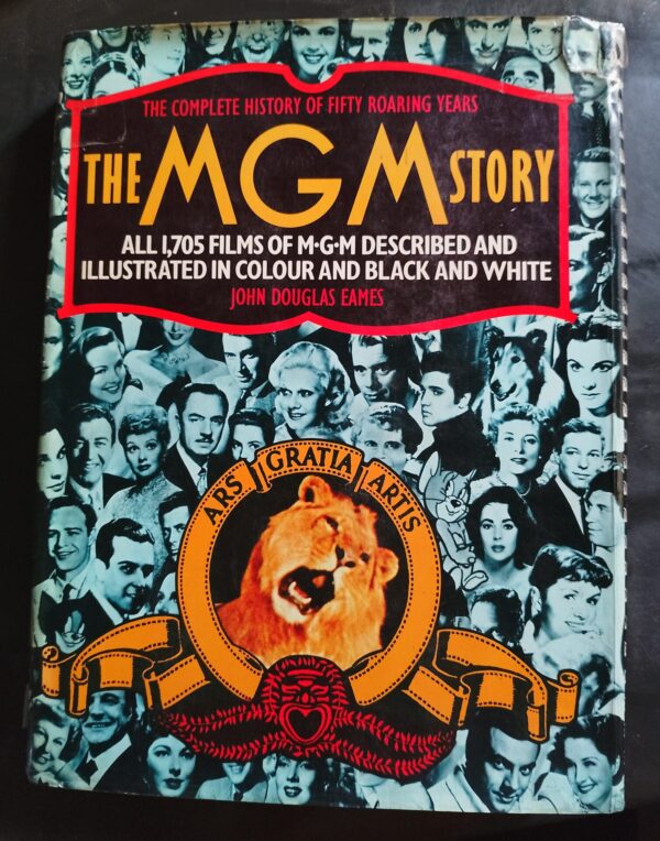 The MGM Story: The Complete History Of Fifty Roaring Years – James Douglas Easmes secondhand book