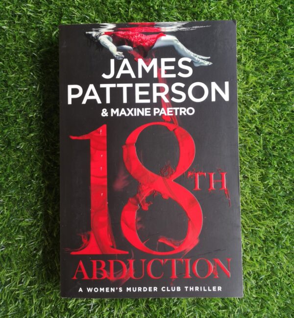 18th Abduction - James Patterson, Maxine Paetro 18th Abduction – James Patterson, Maxine Paetro secondhand book