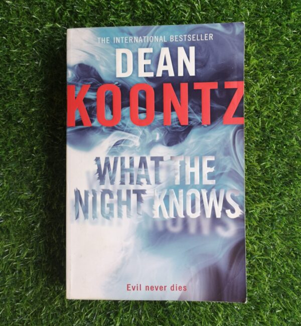What the night knows – Dean Koontz secondhand book