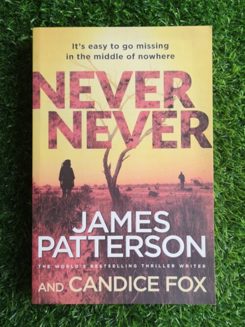 Never Never – James Patterson, Candice Fox secondhand book