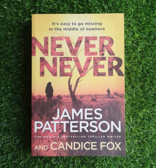 Never Never – James Patterson, Candice Fox secondhand book