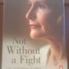 Not Without A Fight -- Helen Zille Not Without A Fight — Helen Zille secondhand book