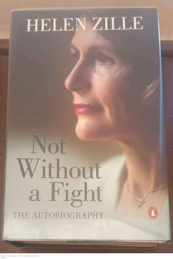 Not Without A Fight -- Helen Zille Not Without A Fight — Helen Zille secondhand book