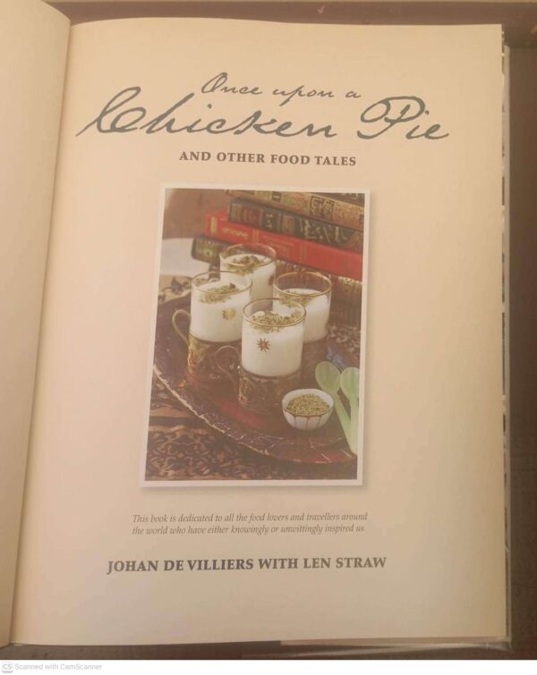 Once Upon a Chicken Pie5 Once Upon A Chicken Pie And Other Food Tales — Johan De Villiers, Len Straw secondhand book