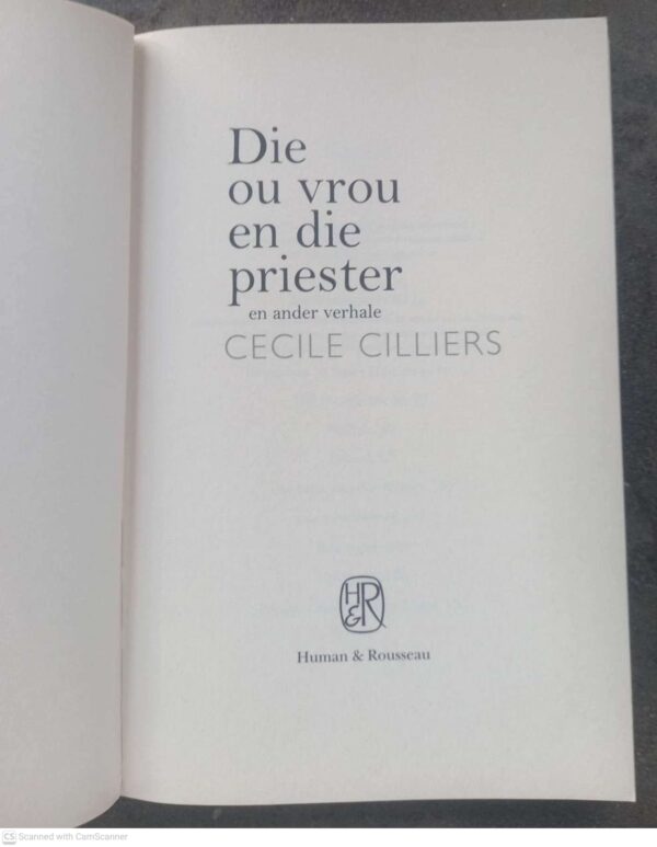 Ou Vrou en die Priester3 Die Ou Vrou En Die Priester En Ander Verhale — Cecile Cilliers secondhand book