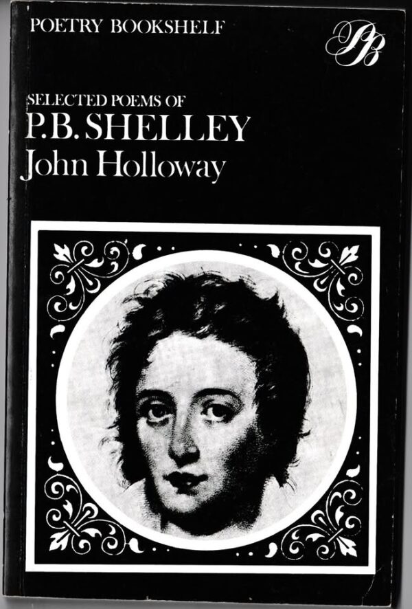 Selected Poems Of P. B. Shelley – John Holloway secondhand book