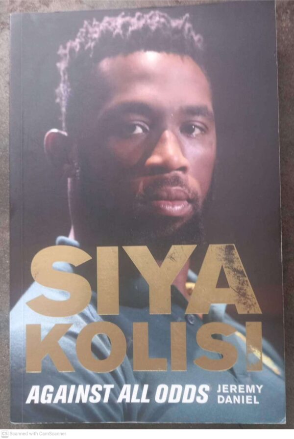 Siya Kolisi: Against All Odds — Jeremy Daniel secondhand book