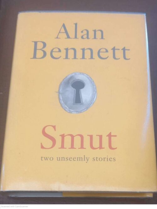 Smut: Two Unseemly Stories — Alan Bennett secondhand book