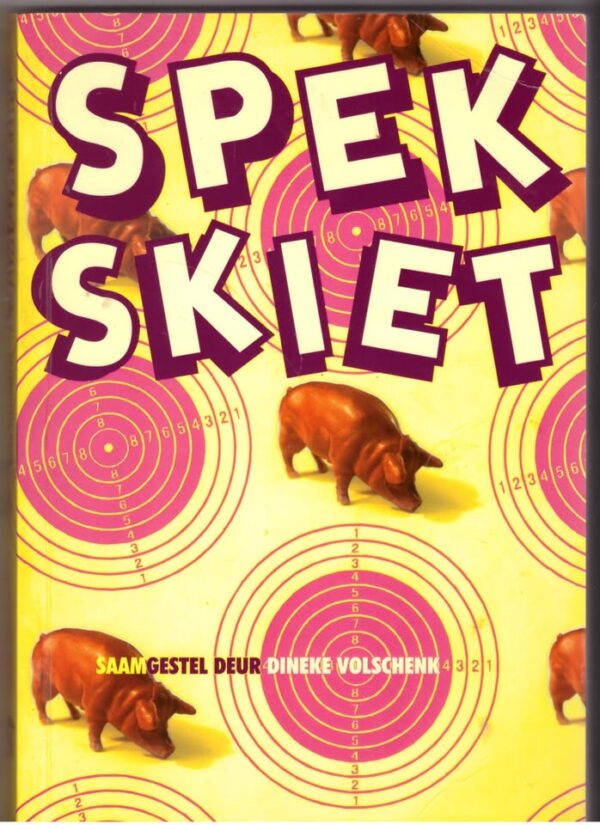 Spekskiet -- Dineke Volschenk Spekskiet — Dineke Volschenk secondhand book