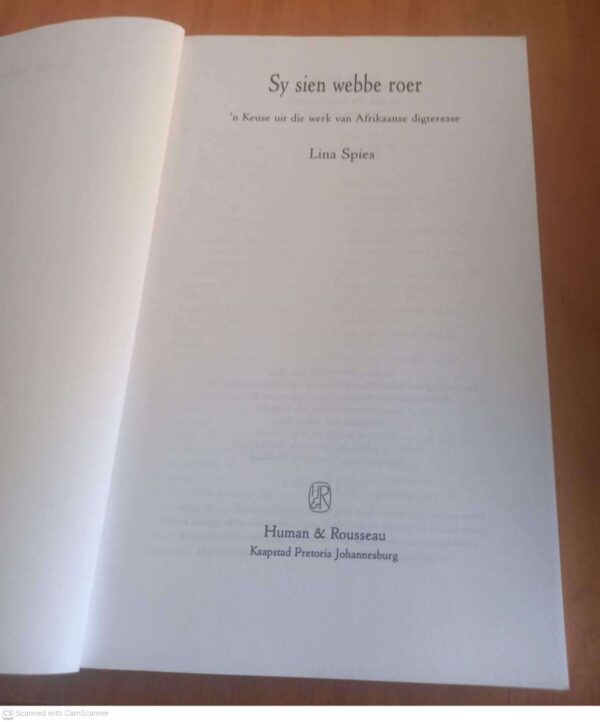 Sy Sien Webbe Roer: ‘n Keuse Uit Die Werk Van Afrikaanse Digteresse — Lina Spies secondhand book