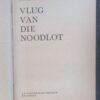Vlug van die noodlot4 Vlug Van Die Noodlot — C. F. Beyers-Boshoff secondhand book