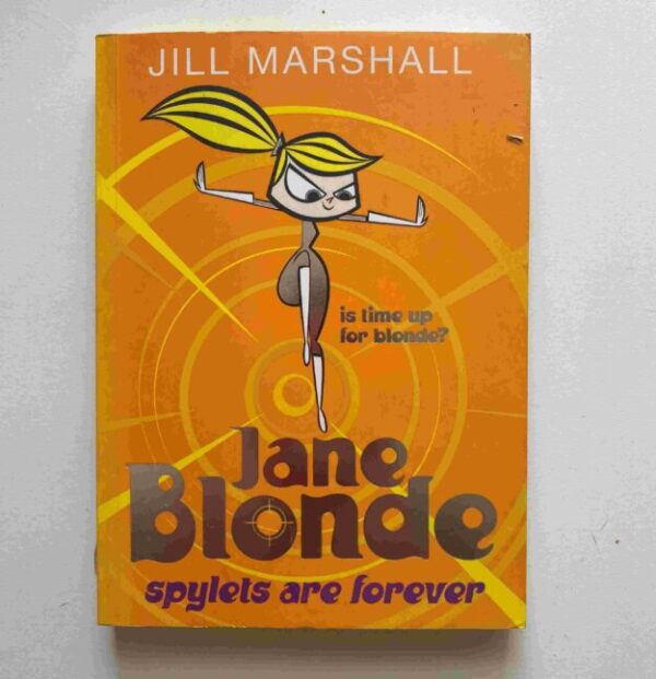 Jane Blonde: Spylets Are Forever – Jill Marshall secondhand book