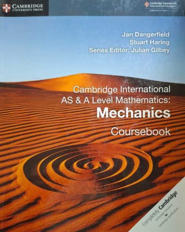 Cambridge International AS & A Level Mathematics: Mechanics Coursebook – Jan Dangerfield, Stuart Haring secondhand book