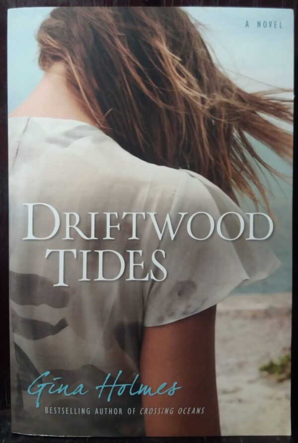 Driftwood Tides – Gina Holmes secondhand book