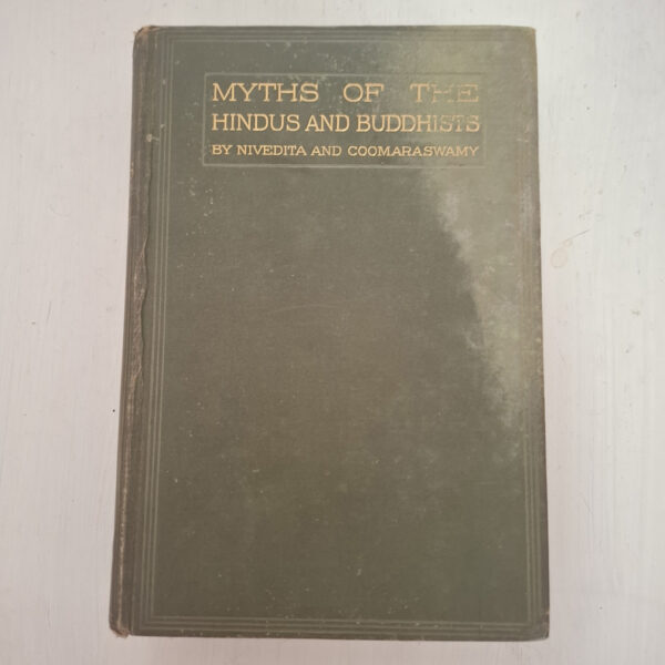 Myths Of The Hindus & Buddhists – Sister Nivedita (Margaret E Noble) secondhand book
