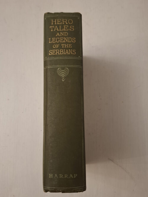 Hero Tales And Legends Of The Serbians – Woislav M Petrovitch secondhand book