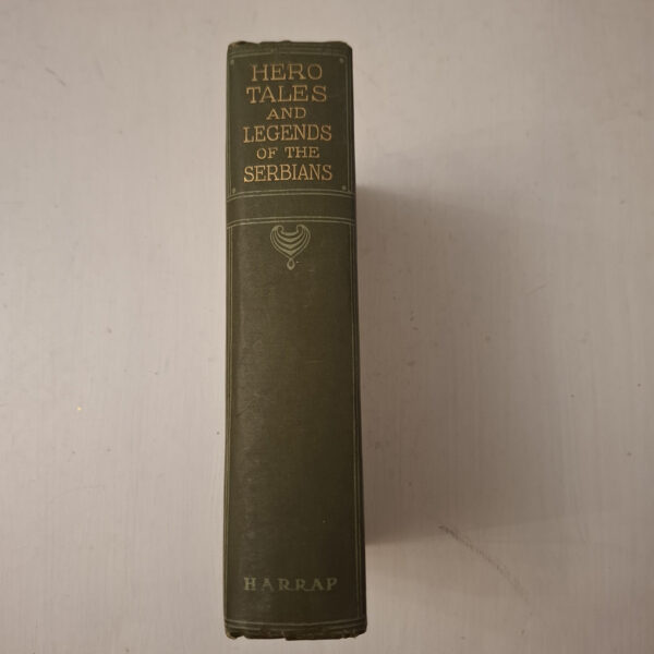 Hero Tales And Legends Of The Serbians – Woislav M Petrovitch secondhand book
