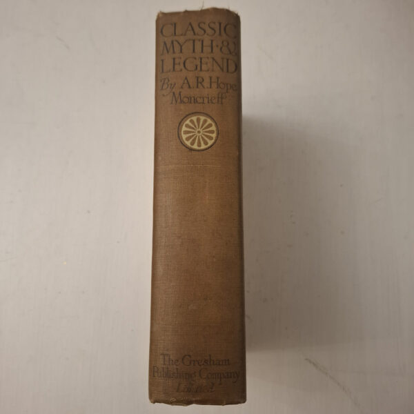 Classic Myth And Legend – A. R. Hope Moncrieff secondhand book