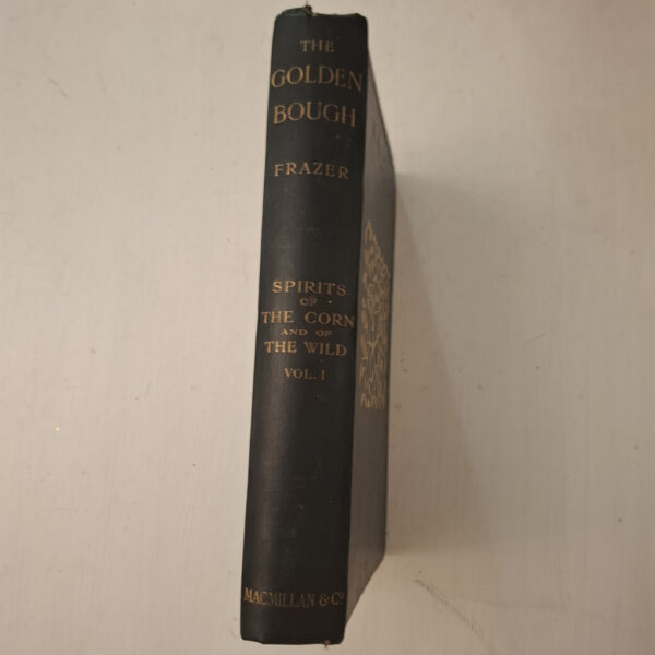 The Golden Bough: Spirits Of The Corn & Of The Wild, Volume I Of II – J. G. Frazer secondhand book