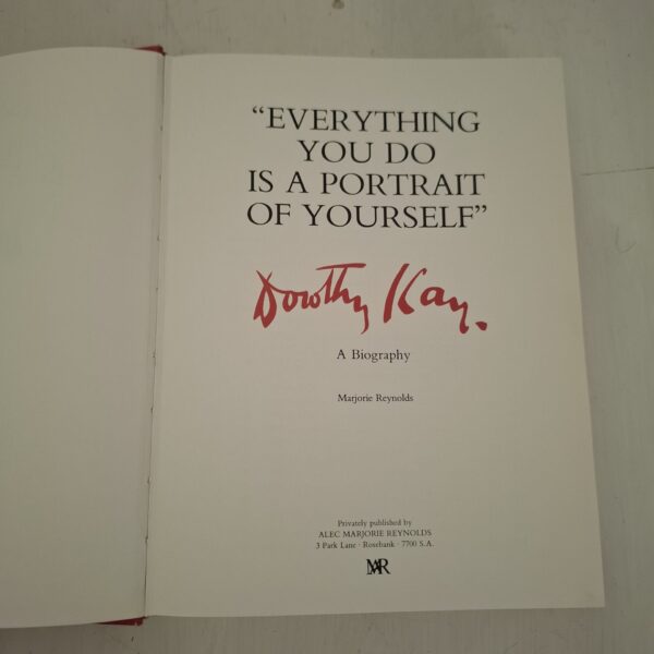 Everything You Do Is A Portrait Of Yourself: Dorothy Kay – Marjorie Reynolds secondhand book