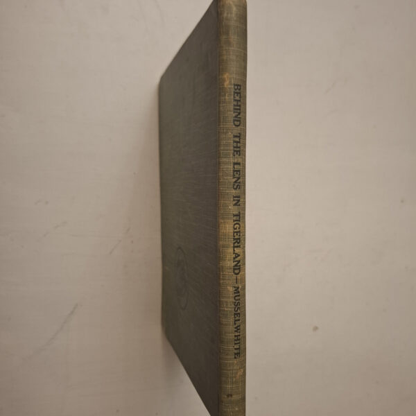 Behind the Lens in Tigerland - Arthur Musselwhite Behind The Lens In Tigerland – Arthur Musselwhite secondhand book