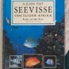 ‘n Gids Tot Seevisse Van Suider-Afrika – Rudy Van Der Elst secondhand book