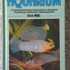 A Fishkeeper's Guide To The Tropical Aquarium - Dick Mills A Fishkeeper’s Guide To The Tropical Aquarium – Dick Mills secondhand book
