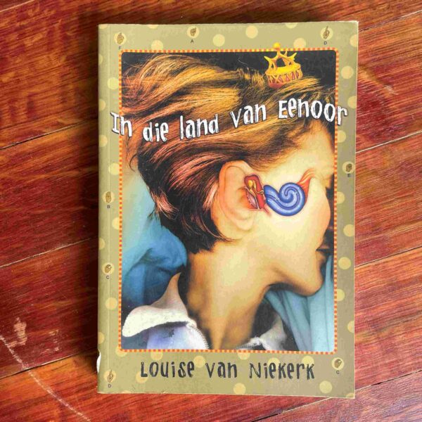 In Die Land Van Eenoor – Louise Van Niekerk secondhand book