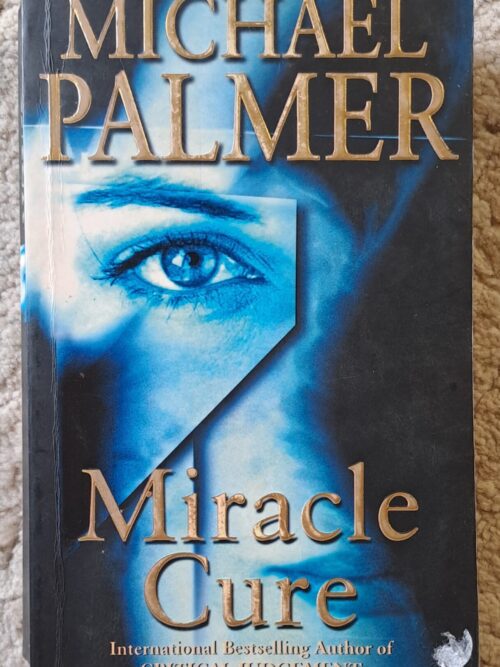 Miracle Cure - Michael Palmer Miracle Cure – Michael Palmer secondhand book