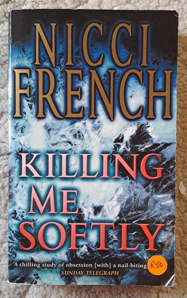 Killing Me Softly – Nicci French secondhand book