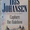 Capture The Rainbow – Iris Johansen secondhand book