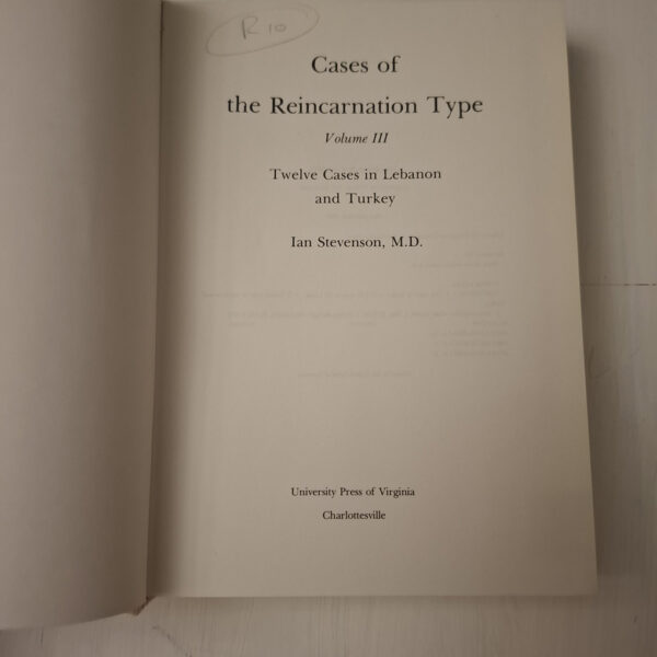 Cases Of The Reincarnation Type, Volume III: Twelve Cases In Lebanon And Turkey – Ian Stevenson secondhand book