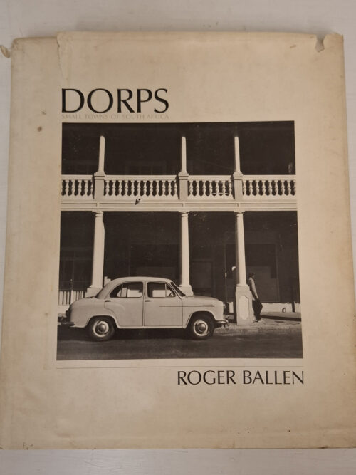 Dorps: Small Towns Of South Africa – Roger Ballen secondhand book