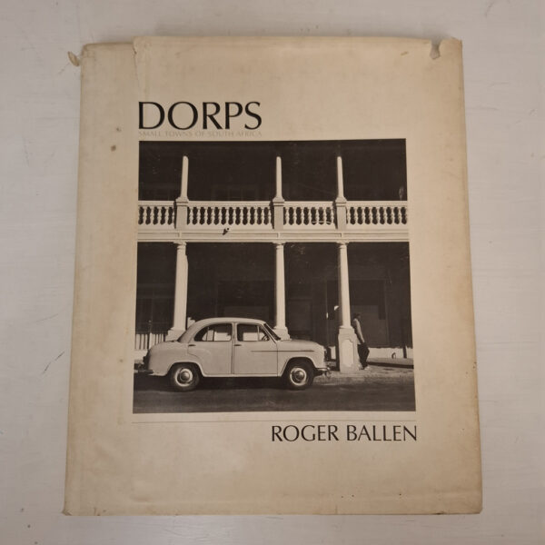 Dorps: Small Towns Of South Africa – Roger Ballen secondhand book
