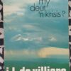 Wat Dra My Deur ‘n Krisis – IL De Villiers secondhand book