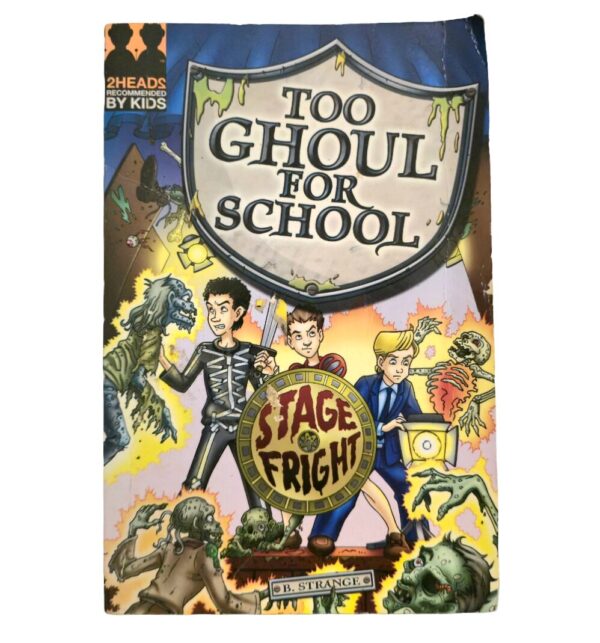 Too Ghoul For School: Stage Fight - B. Strange Too Ghoul For School: Stage Fight – B. Strange secondhand book