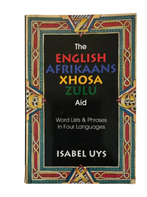 The English Afrikaans Xhosa Zulu Aid – Isabel Uys secondhand book