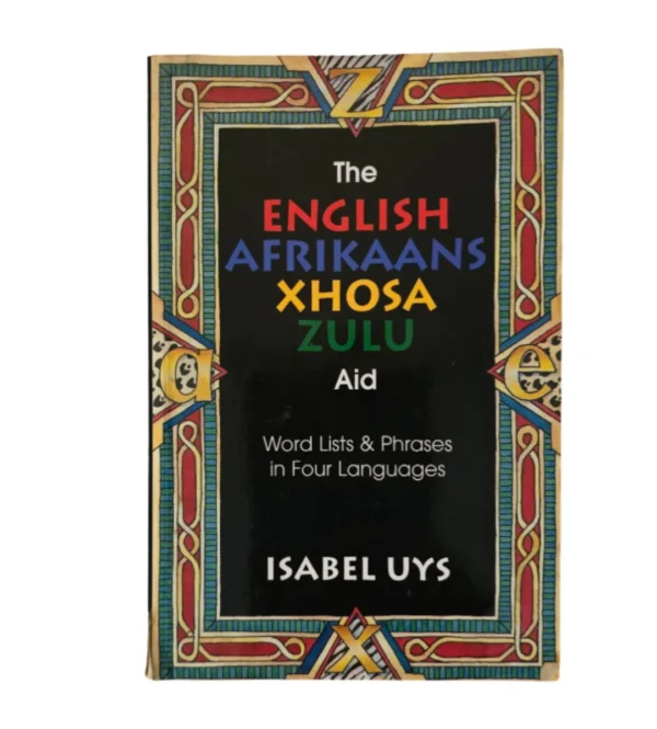 The English Afrikaans Xhosa Zulu Aid – Isabel Uys secondhand book