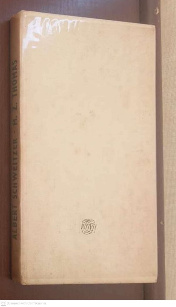 Albert Schweitzer2 Albert Schweitzer: Van Kind Tot Man — M.Z. Thomas secondhand book