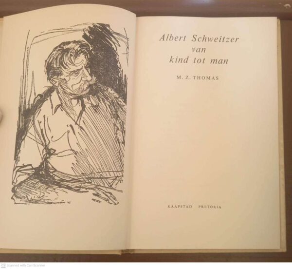 Albert Schweitzer4 Albert Schweitzer: Van Kind Tot Man — M.Z. Thomas secondhand book