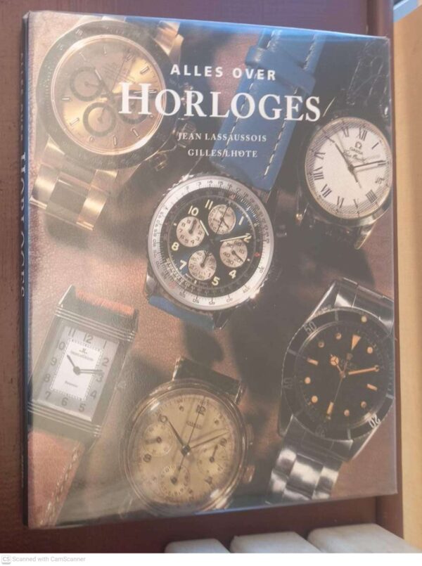 Alles Over Horloges — Jean Lassaussois, Gilles Lhote secondhand book