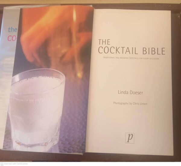 The Cocktail Bible: Traditional And Modern Cocktails For Every Occasion – Linda Doeser secondhand book