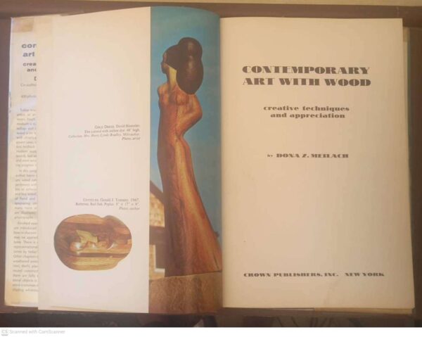 Contemporary Art with Wood5 Contemporary Art With Wood: Creative Techniques And Appreciation — Dona Z. Meilach secondhand book