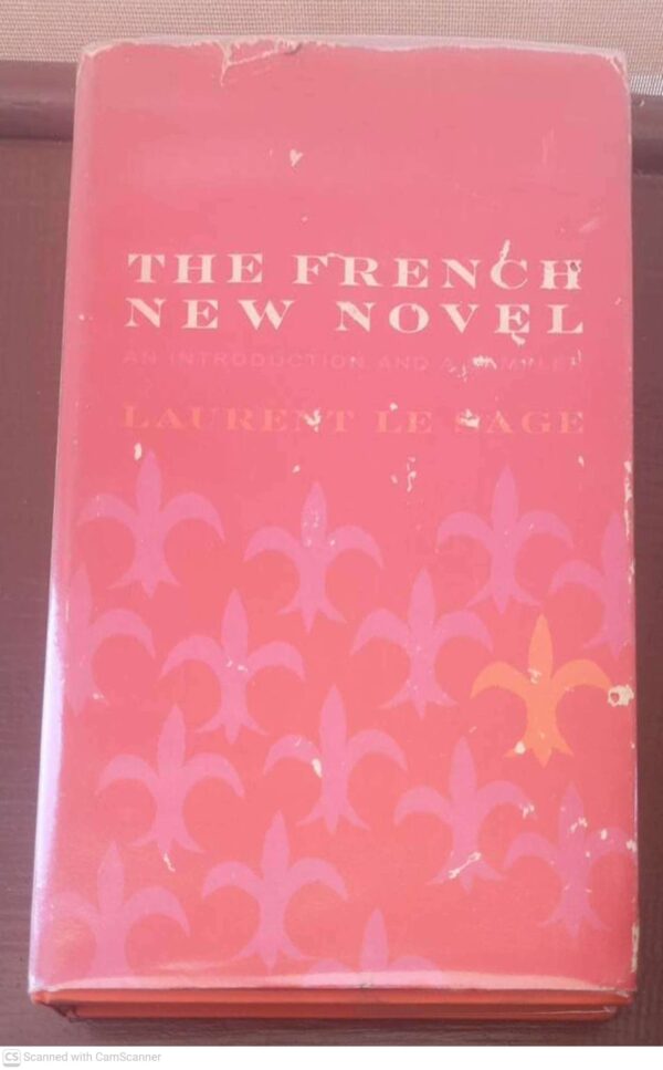 The French New Novel: An Introduction And A Sampler — Laurent Le Sage secondhand book